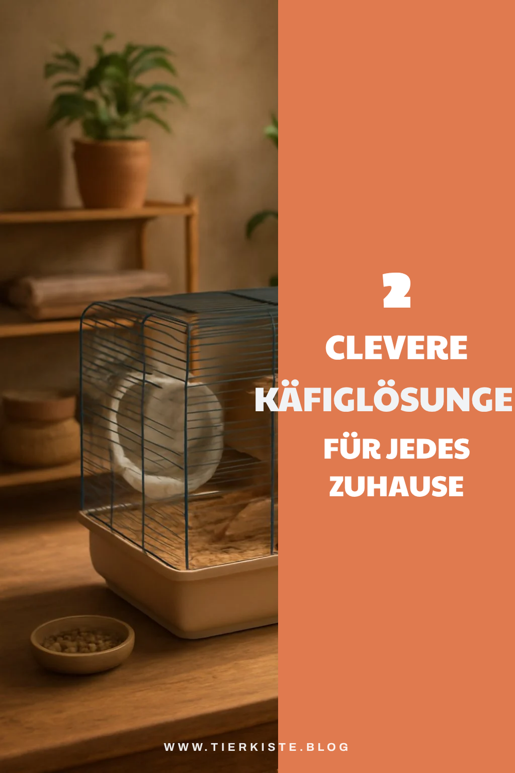 Praktische Käfiglösungen für jedes Zuhause