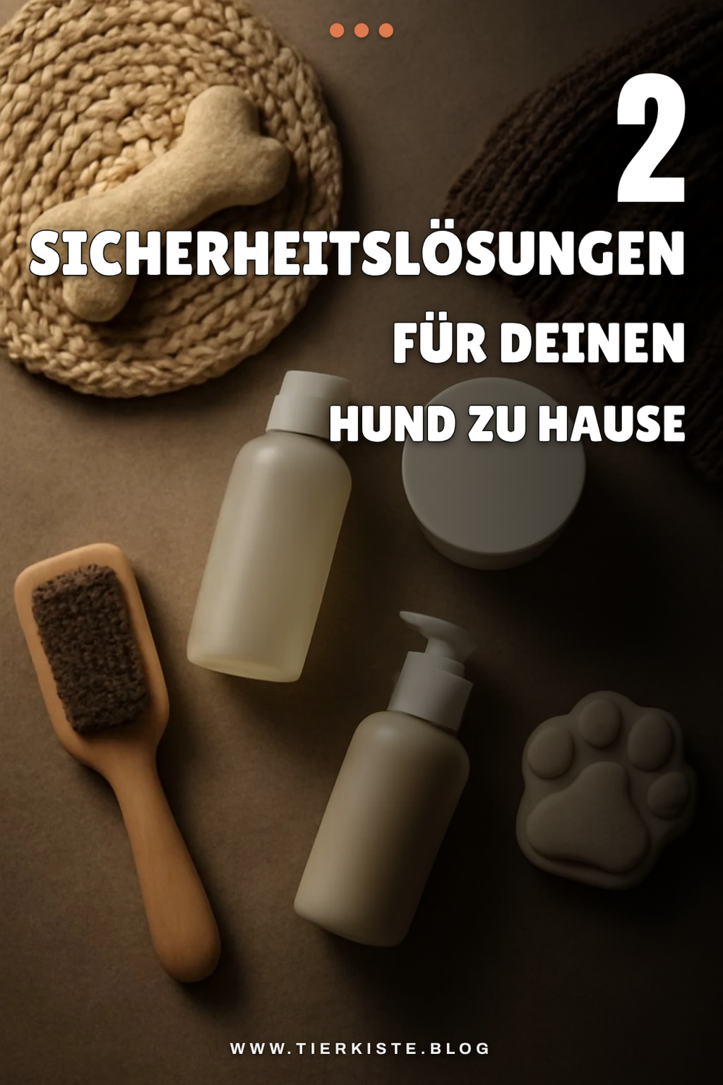 Häusliche Sicherheit für deinen Hund