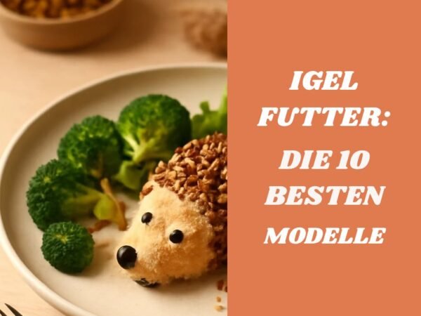 Igel Futter: Die 10 besten Modelle 2026 im Überblick