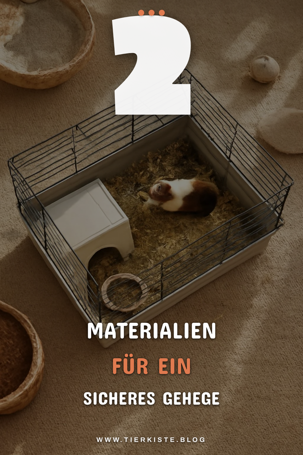 Diese Materialien sind ideal für ein Gehege