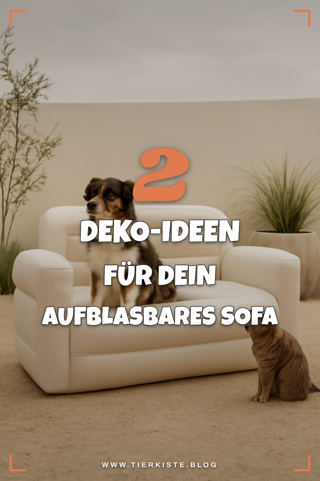 Dekoration: So wird dein aufblasbares Sofa zum Hingucker