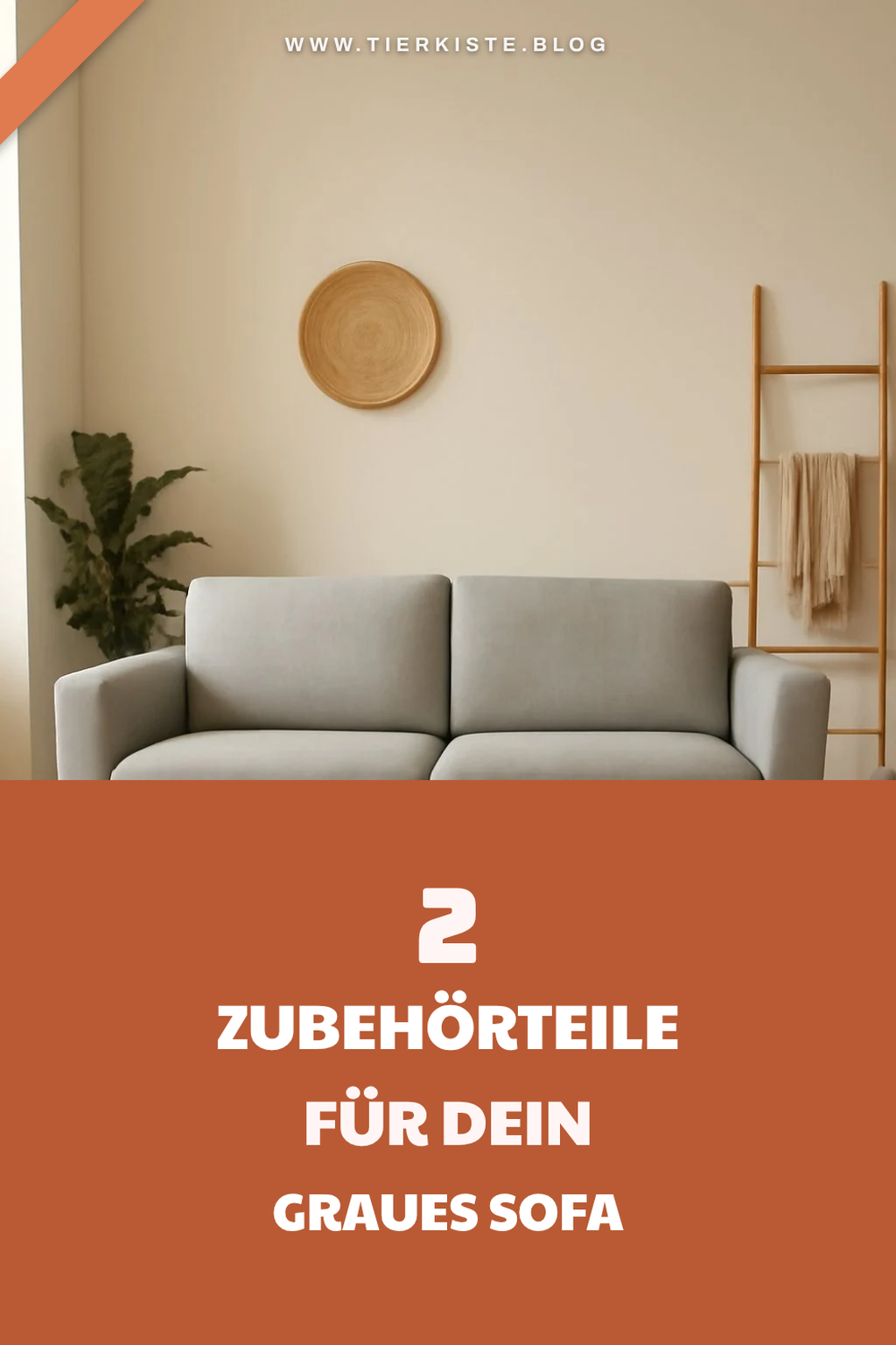 Das richtige Zubehör für dein graues Sofa