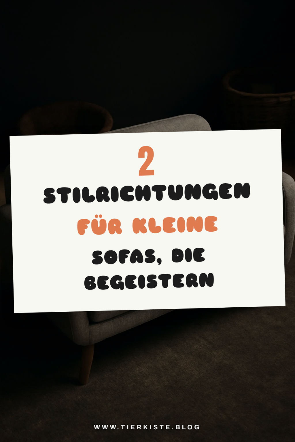 Die besten Stilrichtungen für kleine Sofas